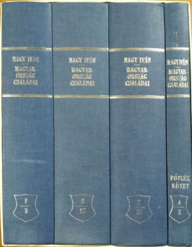 Nagy Iv�n - Magyarorsz�g csal�dai cz�merekkel �s nemzed�krendi t�bl�kkal V-VIII. (P-R, S-Sz, T-Zs, P�tl�k k�tet A-Z.)