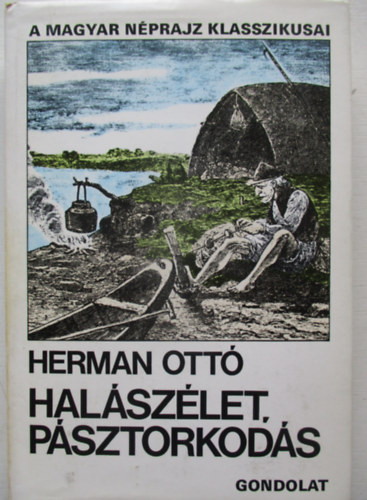 Herman Ottó - Halászélet, pásztorkodás