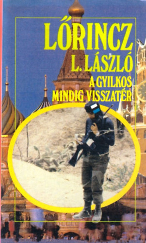 Lőrincz L. László - A gyilkos mindig visszatér