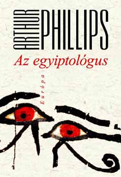 Arthur Phillips - Az egyiptológus