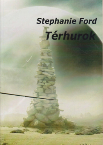 Stephanie Ford - Térhurok