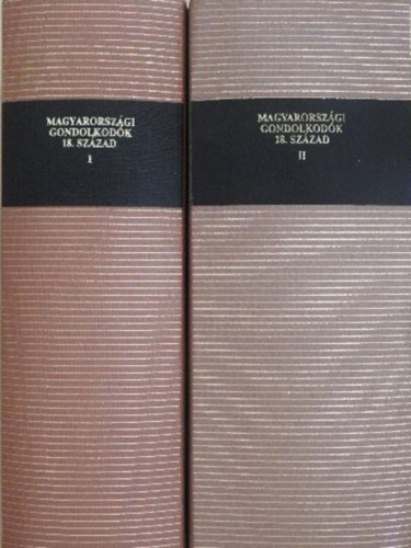 Magyarországi gondolkodók 18. század I-II.