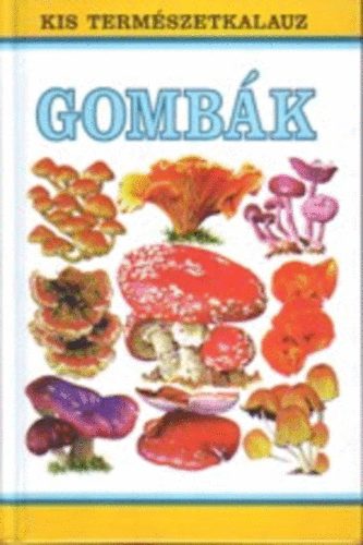 Richard Clarke - Gomb�k (Kis term�szetkalauz)