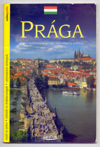 Viktor Kubk - Prga - A vros trtnelmi kzpontja, memlkei s kultrja (uniosguide)