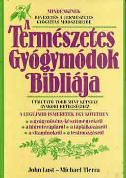 Lust, John-Tierra, Michael - Termszetes gygymdok Biblija