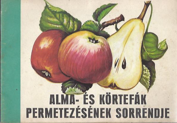Alma- és körtefák permetezésének sorrendje