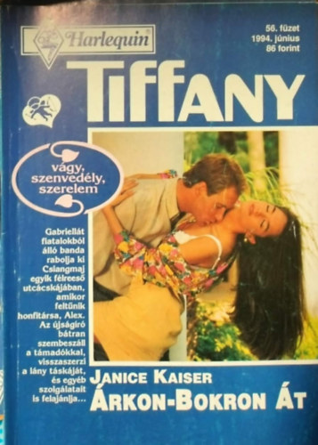 Janice Kaiser - Tiffany 56. kötet - Árkon-bokron át