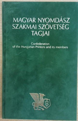 Bede Istv�nn� (szerk.) - Magyar Nyomd�sz Szakmai Sz�vets�g tagjai