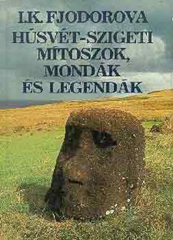 I. K. Fjodorova - Hsvt-szigeti mtoszok, mondk s legendk