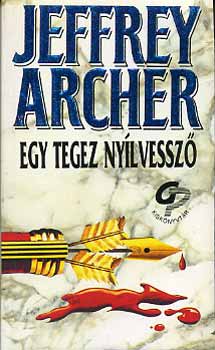 Jeffrey Archer - Egy tegez nylvessz