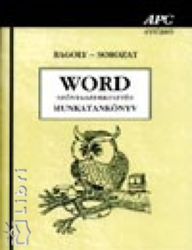 Kiss András - Word - Szövegszerkesztés munkatankönyv