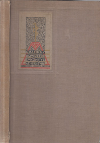 M�ller S�ndor szerk. - Grafikus m�vezet�k �vk�nyve 1932. II. �vfolyam
