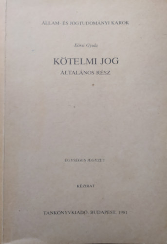 Eörsi Gyula - Kötelmi jog- Általános rész