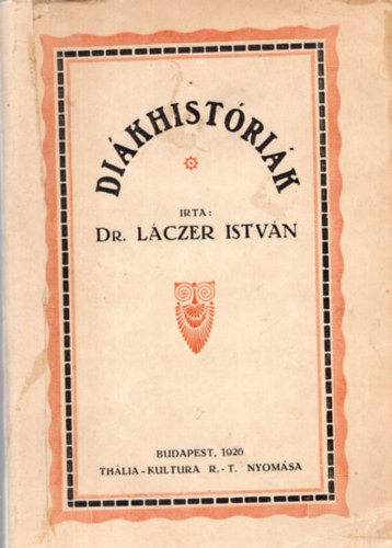 Dr. L�czer Istv�n - Di�khist�ri�k