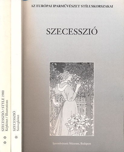 Szilgyi Andrs (szerk.); Hornyi va (szerk.) - Szecesszi + Szecesszi style 1900 katalgus (Az eurpai iparmvszet stluskorszakai) I-II. (szveg+kpktet)