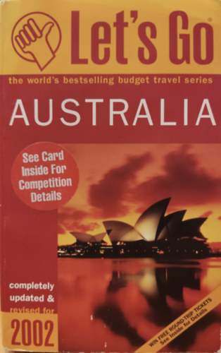 Krishnan  Unnikrishnan, Loran C. Fredric, Gretchen Puttkamer - Let's Go Australia - The World's Bestselling Budget Travel Series