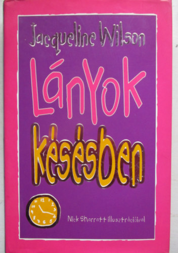 Jacqueline Wilson - L�nyok k�s�sben
