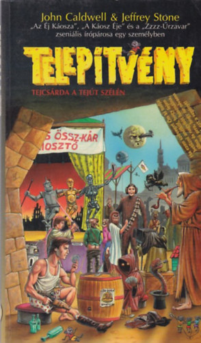 Jeffrey Stone & John Caldwell - Telepítvény - Tejcsárda a tejút szélén