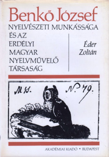 der Zoltn - Benk Jzsef nyelvszeti munkssga s az Erdlyi Magyar Nyelvmvel Trsasg
