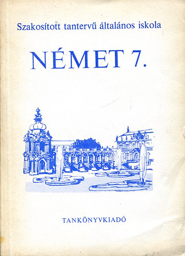 Nmethn Farag Klra - Nmet 7. - Szakostott tanterv lt. isk.