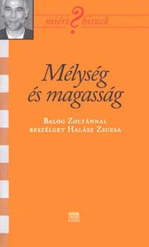 Halász Zsuzsa - Mélység és magasság