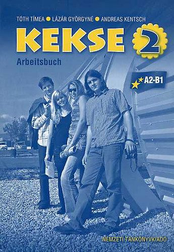Kentsch, Tth, Lzr Gyrgyn - Kekse 2 - Arbeitsbuch A2-B1