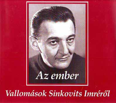 Spangel Pter (szerk.) - Az ember - Vallomsok Sinkovits Imrrl