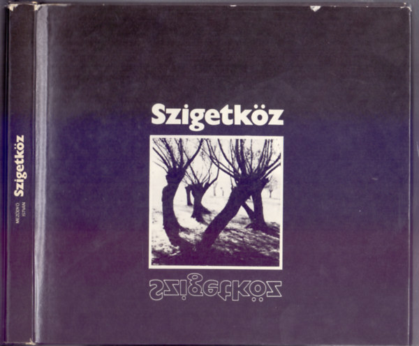 Teszár József (szerk.), Meződy Ö. István (fotó) - Szigetköz (Fotóalbum)