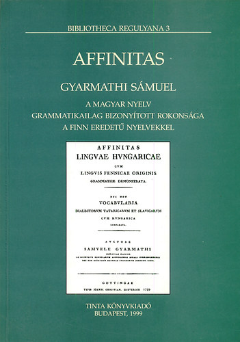 Gyarmathi Smuel - Affinitas - Bibliotheca Regulyana 3.