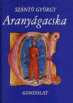 Szántó György - Aranyágacska