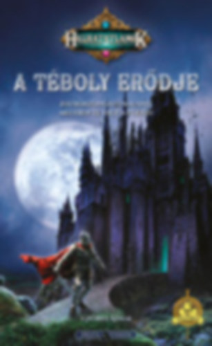 Györfi Ádám - A Téboly Erődje