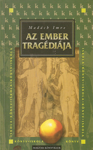 Madch Imre - Az ember tragdija