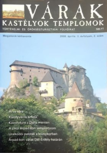 Vrak, kastlyok, templomok - 2006. februr, prilis, jnius, augusztus, oktber, december (6db)