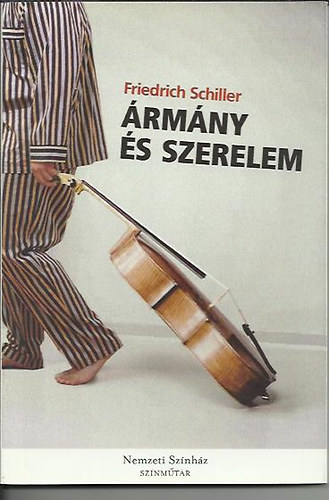 Friedrich Schiller - ÁRmány és szerelem