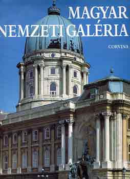 Szinyei Merse Anna (szerk.) - Magyar Nemzeti Galria