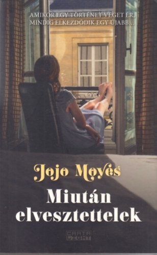 Jojo Moyes - Miut�n elvesztettelek