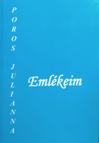Poros Julianna - Eml�keim