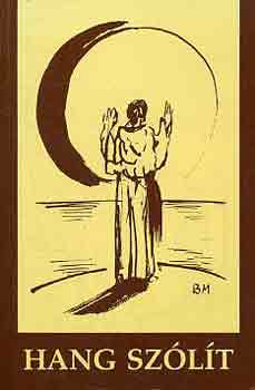 Hang sz�l�t (Isten-keres� versek a huszadik sz�zad vil�girodalm�b�l)