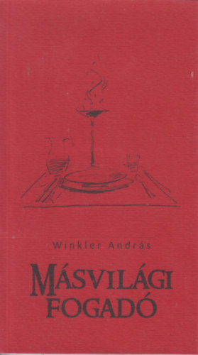 Winkler Andr�s - M�svil�gi Fogad�