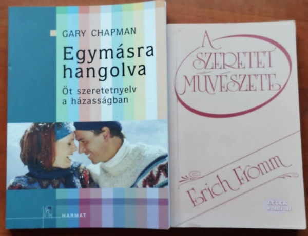 Erich Fromm, Gary Chapman - 2db szeretet knyv-A szeretet mvszete+Egymsra hangolva