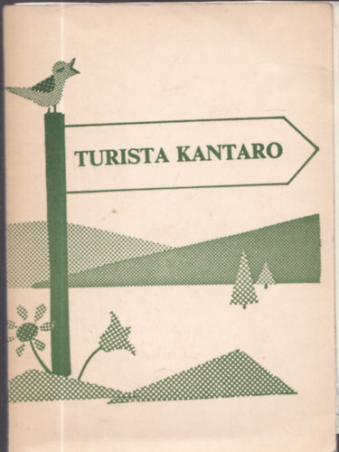 va Farkas-Tatr, Tivadar Kereszthegyi - Turista Kantaro - eszperant nyelv nekesknyv (a szerkesztk ltal dediklt)