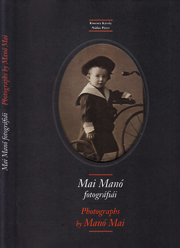 Ndas Pter, Kincses Kroly - Mai Man fotogrfii - Photographs by Man Mai