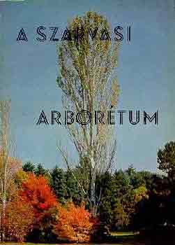 Bauecker Alajos-Gruber Ferenc - A Szarvasi Arbortum