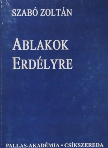 Szab� Zolt�n - Ablakok Erd�lyre