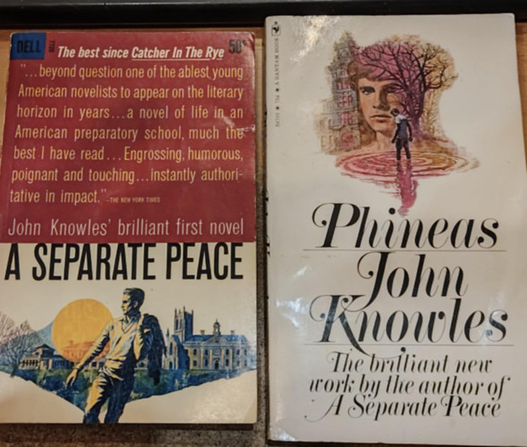 John Knowles - 2 db John Knowles: A Separate Peace + Phineas