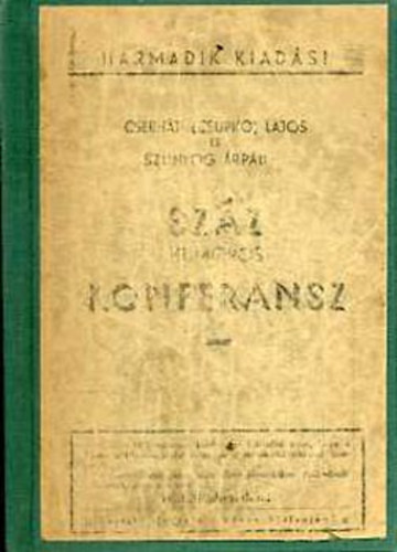 Cserháti (Csupkó) Lajos; Szunyog Árpád - Száz humoros konferansz