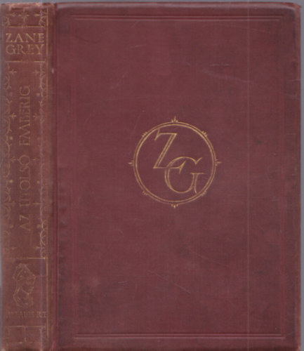 Zane Grey - Az utols� emberig (bord� sorozat)