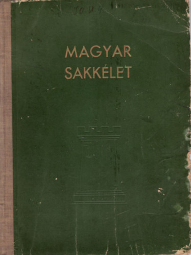 Magyar sakklet (vegyes lapszmok az 1950-es vekbl + Marczy-emlkverseny hirad 4-11. lapszmok)
