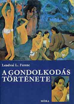 Lendvai L. Ferenc - A gondolkods trtnete