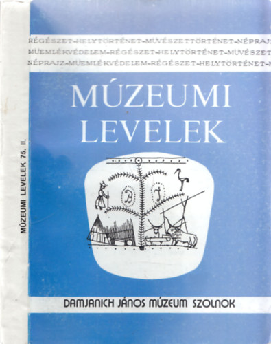 T. Bereczki; Guly�s (szerk.) - M�zeumi levelek 75. II.